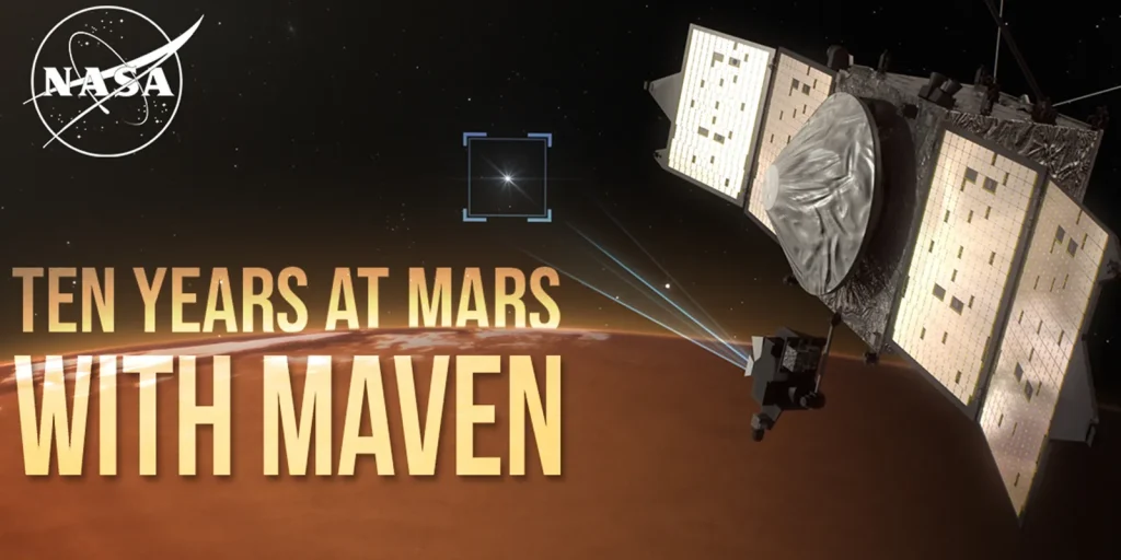 Graphic of MAVEN spacecraft with NASA meatball in top left corner and the text "Ten Years at Mars with MAVEN" in yellow letters across the left side of the graphic.